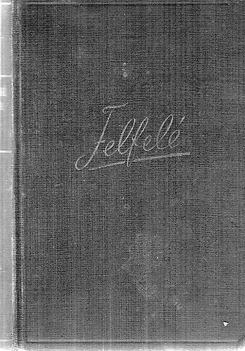 Szentmih�lyin� Szab� M�ria - Felfel� (I-II. egybek�tve)