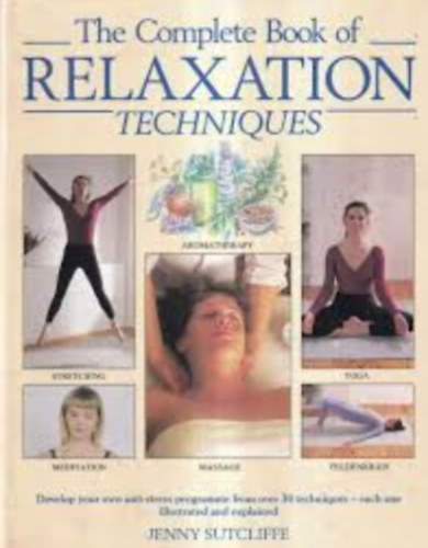 Jenny Sutcliffe - The complete book of Relaxation Techniques
