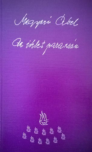 Megyeri �bel - Az ihlet parazs�n