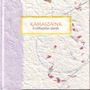 Kamaszaink - Eml�kezetes szavak