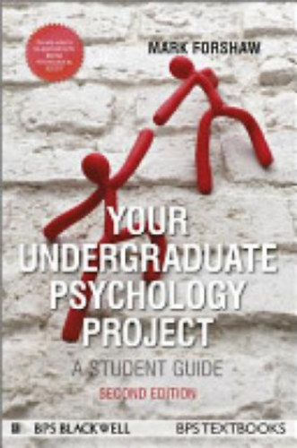 Mark Forshaw - Your Undergraduate Psychology Project: A Student Guide