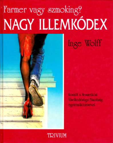 Inge Wolff - Nagy illemk�dex - Farmer vagy szmoking?