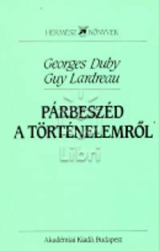 Duby-Lardreau - Prbeszd a trtnelemrl