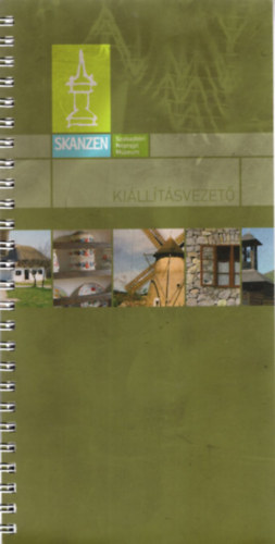 Horvth Anita  (szerk.), Szab Zsuzsanna (szerk.) Cseri Mikls (szerk.) - Skanzen Szabadtri Nprajzi Mzeum killtsvezet