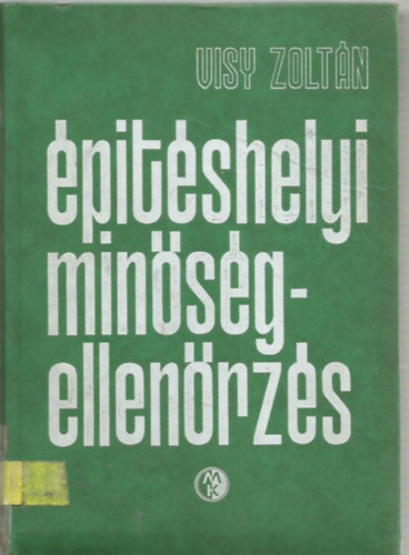 Visy Zolt�n - �p�t�shelyi min�s�gellen�rz�s