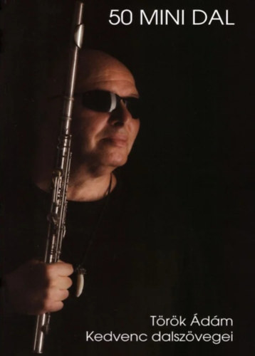 Török Ádám - 50 Mini dal
