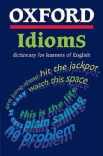 Oxford Idioms Dictionary for learners of English