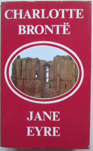 Charlotte Brontë - Jane Eyre