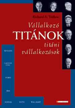 Richard S. Tedlow - Vllalkoz titnok, titni vllalkozsok