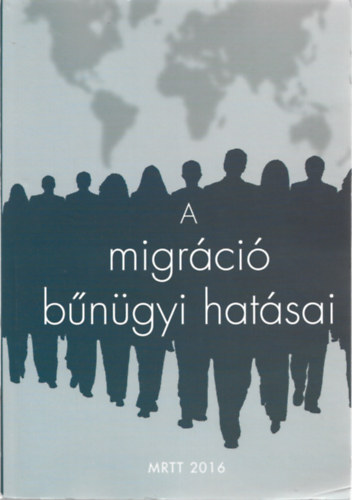 Hautzinger Zolt�n - A migr�ci� b�n�gyi hat�sai