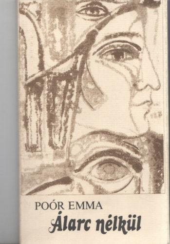 Poór Emma - Álarc nélkül