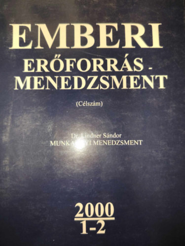 Dr. Lindner Sándor - Emberi erőforrás menedzsment 2000 1-2