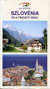 Budai �kos-Budai Zolt�n - Szlov�nia �s a Trieszti-�b�l