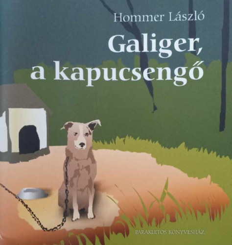 Hommer Lszl - Galiger, a kapucseng