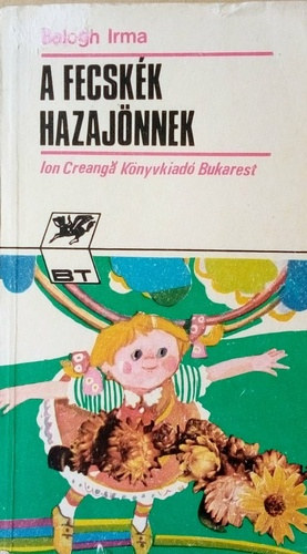 Balogh Irma - A fecskk hazajnnek