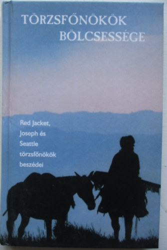 Szenz�r Kiad� - T�rzsf�n�k�k b�lcsess�ge/Red Jacket,Joseph �s Seattle t�rzsf�n�k�k