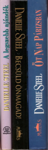 Danielle Steel - 3 db Danielle Steel: t nap Prizsban + Becsld nmagad ! + A legszebb ajndk