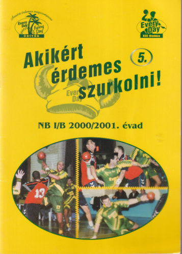 Akikrt rdemes szurkolni! 5. - NB I/B 2000/2001. vad