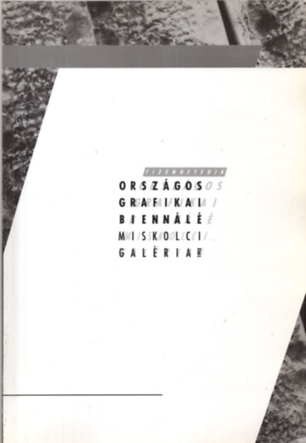 Bogr Gyrgy - Tizenhetedik orszgos grafikai biennl Miskolc 1993.