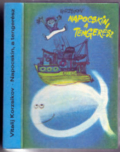 Vitalij Kurzsikov - Napocskin, a tenger�sz