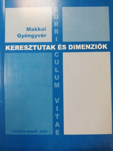 Makkai Gyngyvr - Keresztutak s dimenzik (Curriculum vitae)