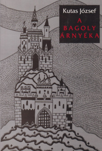 Kutas J�zsef - A bagoly �rny�ka