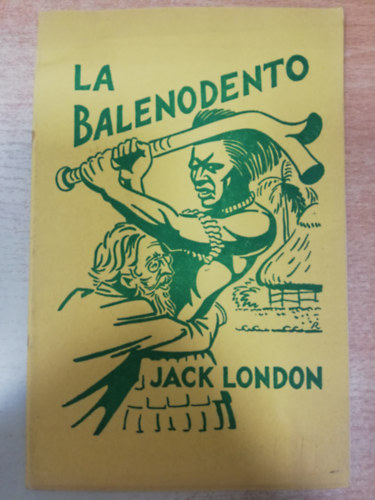 Jack London - La Balenodento