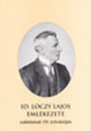 Nemerkényi Antal (szerk.) - Id. Lóczy Lajos emlékezete (születésének 150. évfordulójára)
