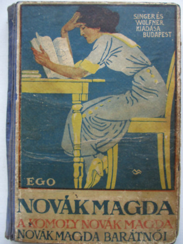 Ego - Novák Magda (A komoly Novák Magda - Novák Magda barátnői)