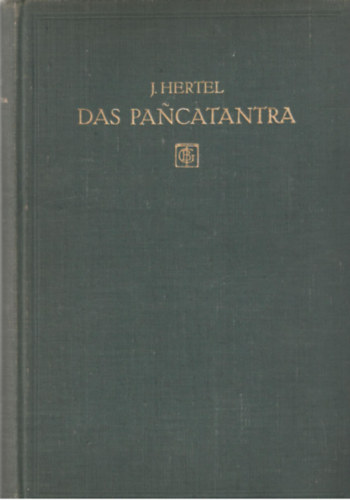 Johannes Hertel - Das Pancatantra, seine geschichte und seine verbreitung