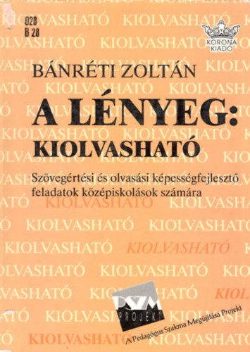 Bánréti Zoltán - A lényeg: Kiolvasható