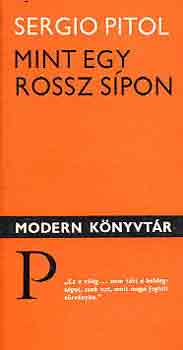 Sergio Pitol - Mint egy rossz spon