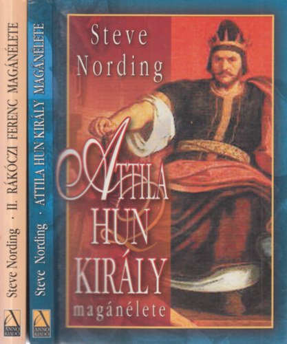 Steve Nording - 2 db. magyar trtnelmi knyv (Attila hun kirly magnlete + II. Rkczi Ferenc magnlete)