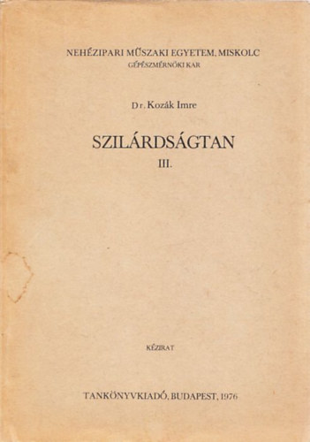 Dr. Kozk Imre - Szilrdsgtan III. (kzirat)