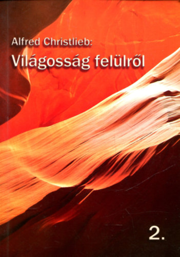 Alfred Christlieb - Vilgossg fellrl 2.