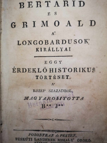 Bertarid s Grimoald a Longobardusok Kirllyai