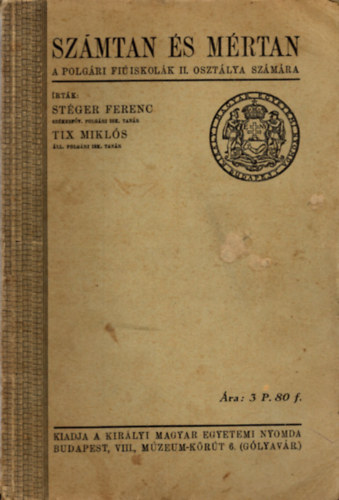 St�ger Ferenc �s Tix Mikl�s - Sz�mtan �s m�rtan (a polg�ri le�nyiskol�k II. oszt�lya sz�m�ra)