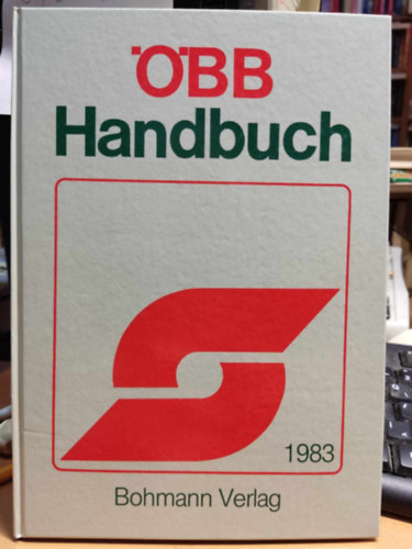 Alfred Horn - ÖBB Handbuch ausgabe 1983 (Bohmann Verlag)