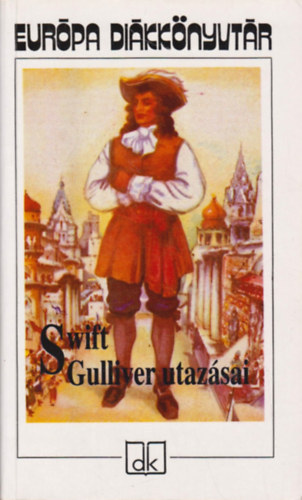 Jonathan Magyar Kereskedelmi Kzlny kiads Swift - Gulliver utazsai