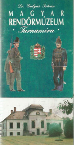 Magyar rendrmzeum - Tarnamra