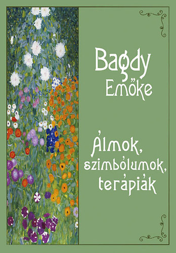Dr. Bagdy Emőke - Álmok, szimbólumok, terápiák