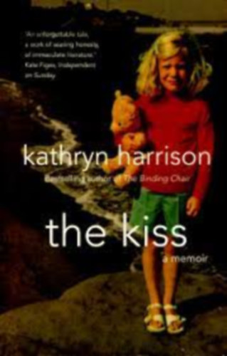 Kathryn Harrison - The Kiss