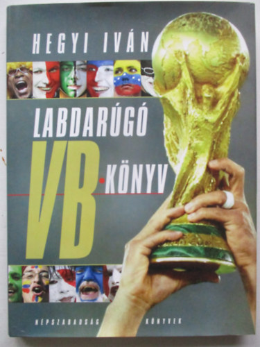Hegyi Iván - Labdarúgó VB könyv