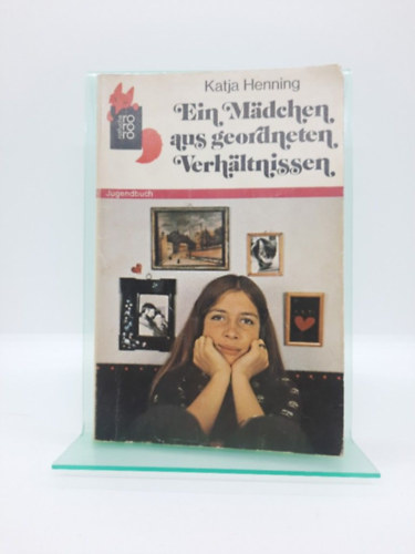 Katja Henning - Ein m�dchen aus geordneten Verh�ltnissen