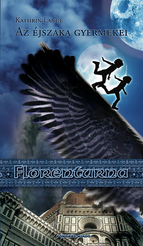 Kathrin Lange - Florenturna - Az �jszaka gyermekei
