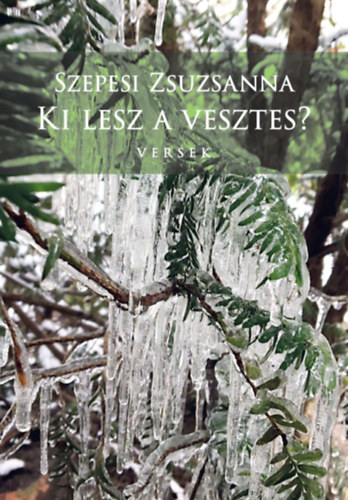 Szepesi Zsuzsanna - Ki lesz a vesztes?