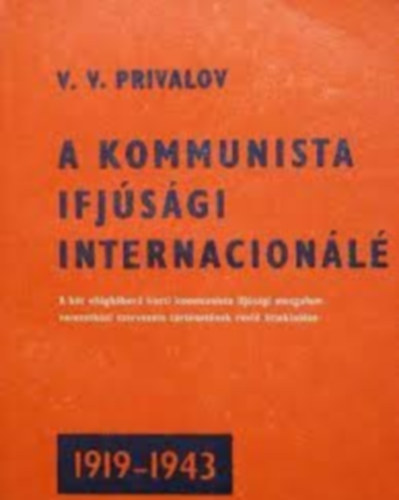 V. V. Privalov - A Kommunista Ifj�s�gi Internacion�l�