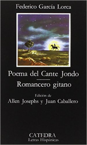 Federico Garcia Lorca - Poema del Cante Jondo-Romancero gitano
