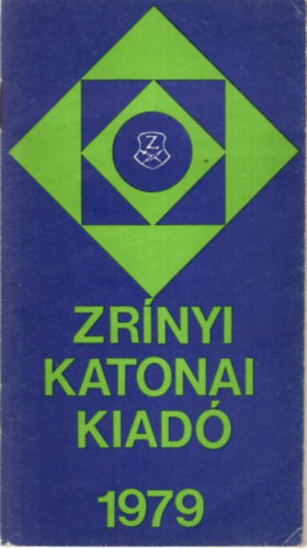 Csatry Csaba - Zrnyi Katonai Kiad 1979