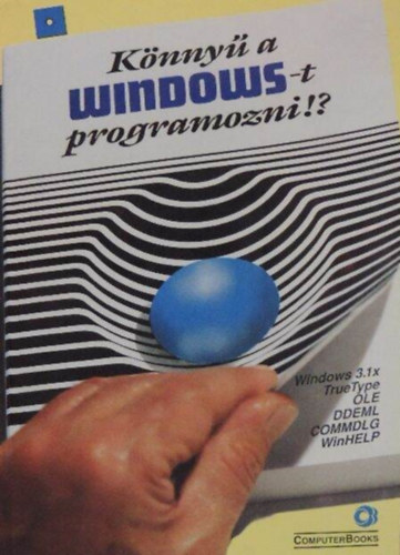 Benk Tn.-Kiss Z.-Kuzmina J.-Dr Tams P.-Tth B. - Knny a Windows-t programozni!?